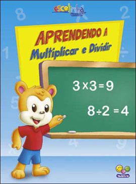 Aprendendo MatemáTica:Multiplicar e Dividir (Escolinha Todolivro)