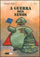 Guerra dos Sinos, a - Serie Sou Leitor Sim Senhor