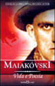 Maiakovski - Vida e Poesia - Coleçao a Obra-Prima de Cada Autor