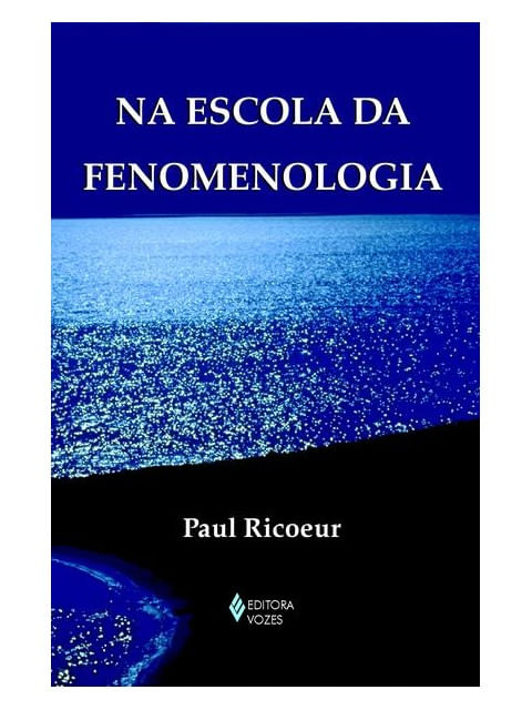 Na Escola da Fenomenologia