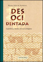 Desocidentada - Experiencia Literaria em Terra Indigena