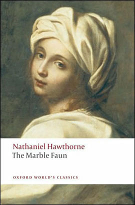 The Marble Faun - Oxford World'S Classics