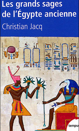 Grands Sages de I'Egypte Ancienne, Les