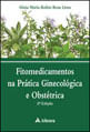 Fitomedicamentos na PráTica GinecolóGica e ObstéTrica