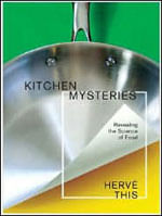 Kitchen Mysteries - Revealing The Science Of Cooking