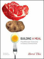 Building a Meal - From Molecular Gastronomy To Culinary Constructivism