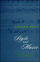 Style And Music - Theory, History And Ideology