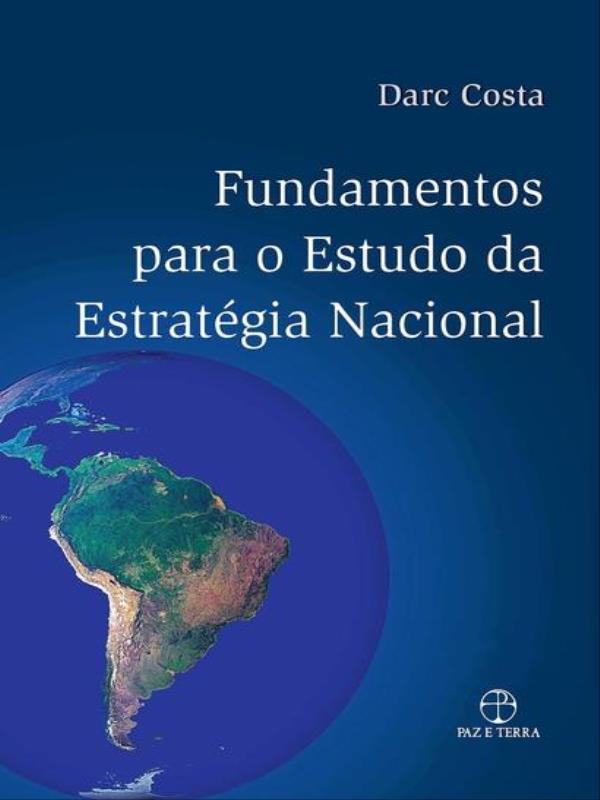 Fundamentos para o Estudo da EstratéGia Nacional