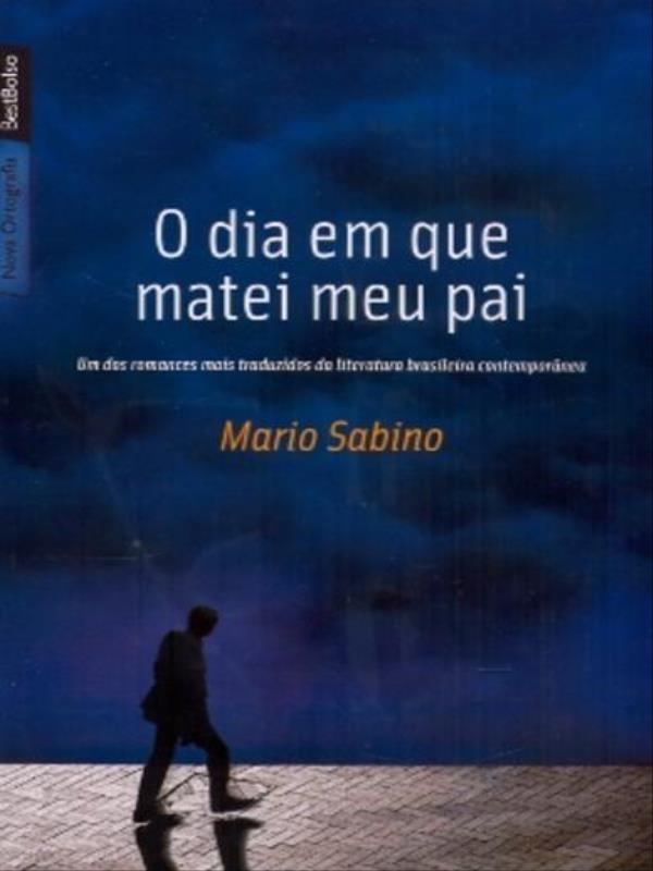 O Dia em Que Matei Meu Pai (Edição de Bolso)