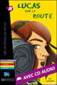Lucas Sur La Route - (1 Cd Audio)