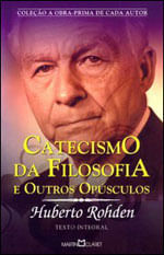 Catecismo da Filosofia e Outros OpúSculos - Vol. 299
