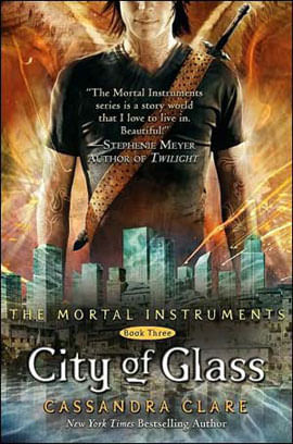 City Of Glass - The Mortal Instruments Series Vol.3