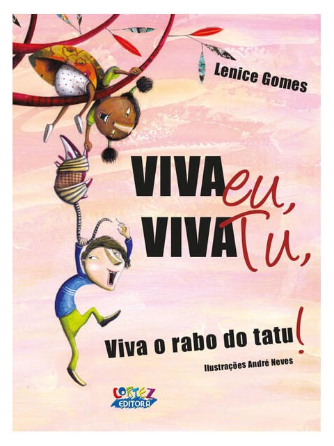 Viva Eu, Viva Tu, Viva o Rabo do Tatu!
