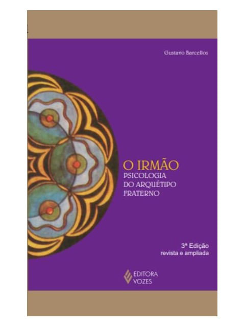 Irmão: Psicologia do ArquéTipo Fraterno