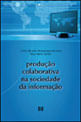 Produçao Colaborativa na Sociedade da Informaçao
