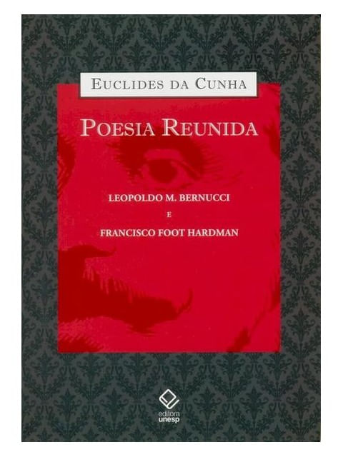 Euclides da Cunha: Poesia Reunida