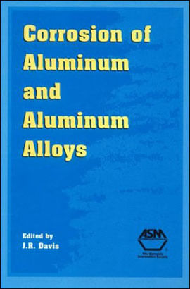 Corrosion Of Aluminum And Aluminum Alloys
