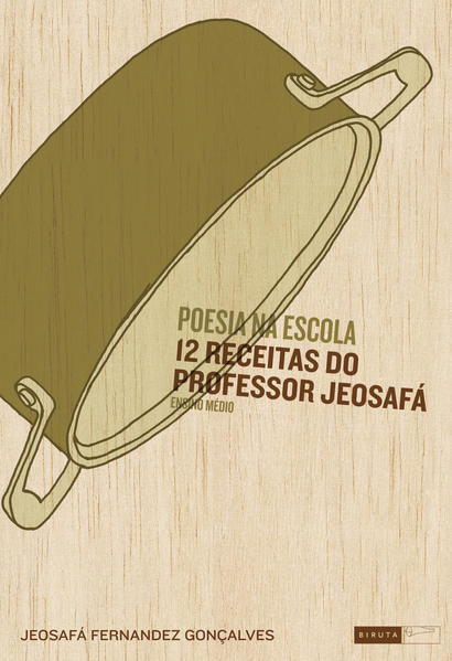 Poesia na Escola - 12 Receitas do Professor Jeosafá - Ensino MéDio