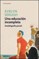 Educacion Incompleta, Una