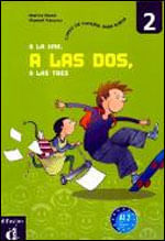 A La Una, a Las dos, a Las Tres 2 - Libro Del Alumno