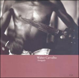 Walter Carvalho, Fotografo