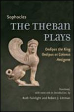 Theban Plays, The - Oedipus The King, Oedipus At Colonus, Antigone