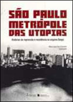 São Paulo - MetróPole das Utopias