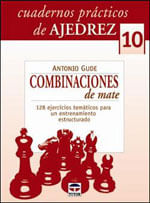 Cuadernos Practicos de Ajedrez 10 - Combinaciones de Mate