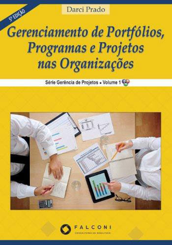 Gerenciamento de Portfolios, Programas e Projetos nas OrganizaçOes