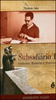 Subsidiario 1 - Confissoes, Memorias e Historias - Coleçao Herberto Sales