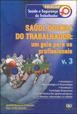 Saude-Doença do Trabalhador - um Guia para os Profissionais