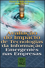 Avaliaçao do Impacto de Tecnologias da Informaçao - Emergentes nas Empresas