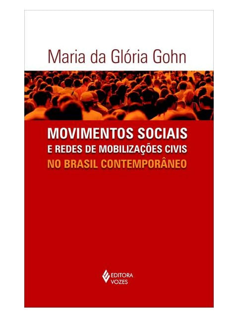 Movimentos Sociais e Redes de MobilizaçõEs Civis no Brasil ContemporâNeo