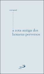 A Rota Antiga dos Homens Perversos