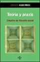 Teoria Y Praxis - Estudios de Filosofia Social