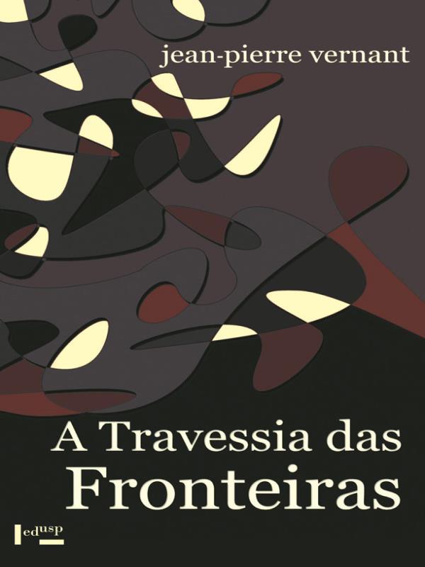 A Travessia das Fronteiras - Entre Mito e Politica 2