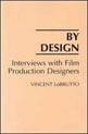 By Design - Interviews With Film Production Designers