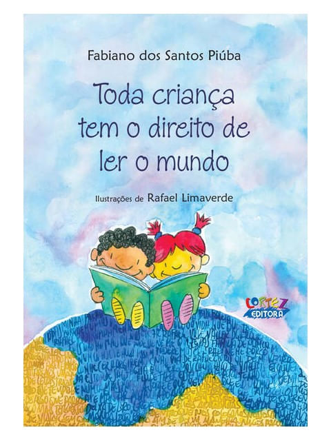 Toda Criança Tem o Direito de Ler o Mundo