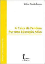 Caixa de Pandora, a - por uma Educaçao Ativa