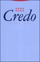 Credo -  El Simbolo de Los Apostoles Explicado Al Hombre de Nuestro Tiempo
