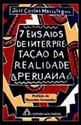 Sete Ensaios de Interpretaçao da Realidade Peruana