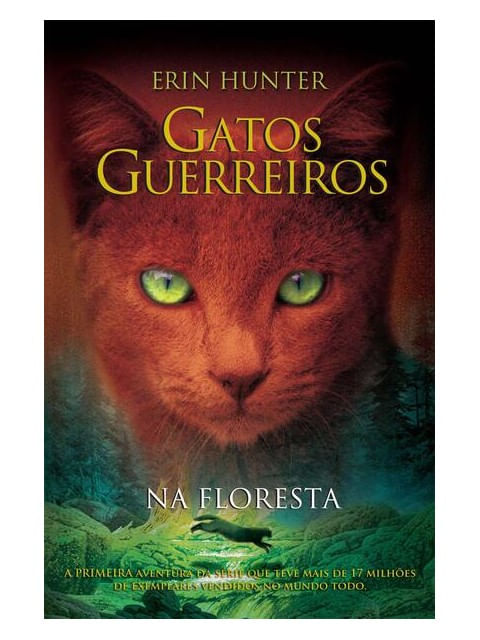 Gatos Guerreiros - na Floresta - Vol. 1