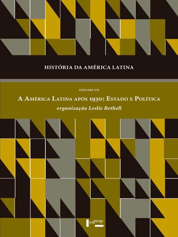 Historia da America Latina - Vol. 7