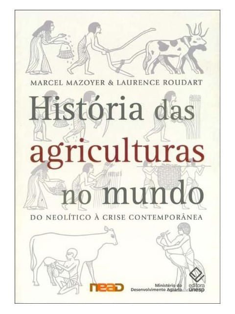 HistóRia das Agriculturas no Mundo