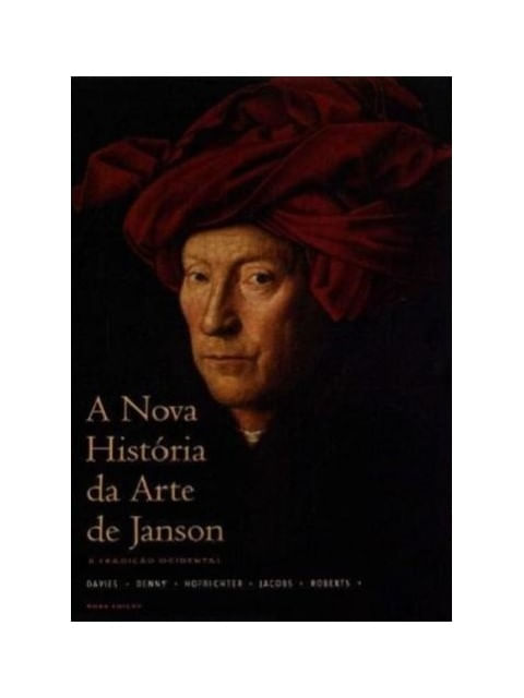 Nova Historia da Arte de Janson, a - a Tradiçao Ocidental