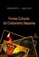 Formas Culturais do Cristianismo Nascente