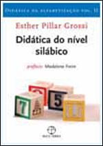 DidáTica do NíVel SiláBico (Vol. 2 DidáTica da Alfabetização) - Vol. 2