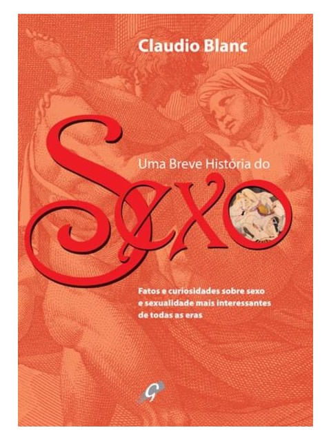 Uma Breve HistóRia do Sexo