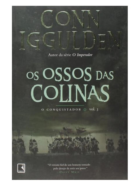 Os Ossos das Colinas (Vol. 3 Conquistador) - Vol. 3