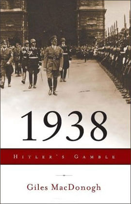 1938 - Hitlers Gamble